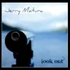 Jerry Matura - Look Out